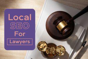 Local SEO for lawyers: A complete guide