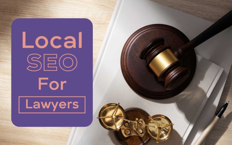 Complete guide for Local SEO for Lawyers